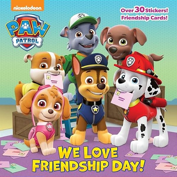 We Love Friendship Day! (Paw Patrol)-..