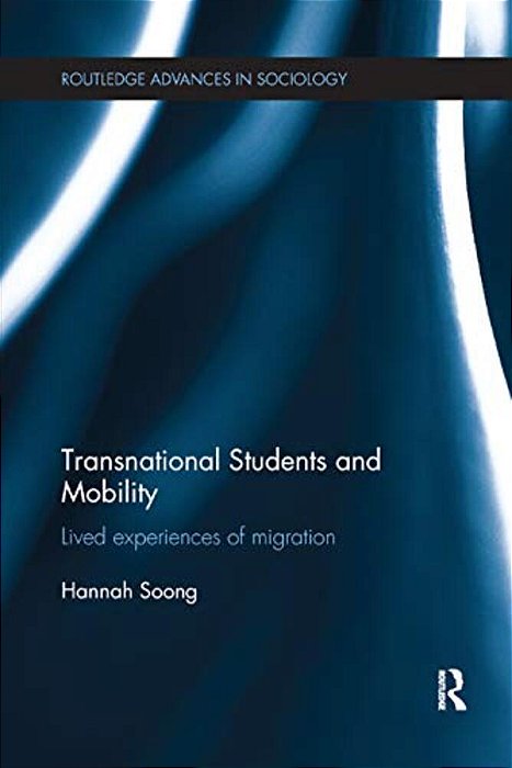 Transnational Students And Mobility: Lived Experiences Of Migration-..