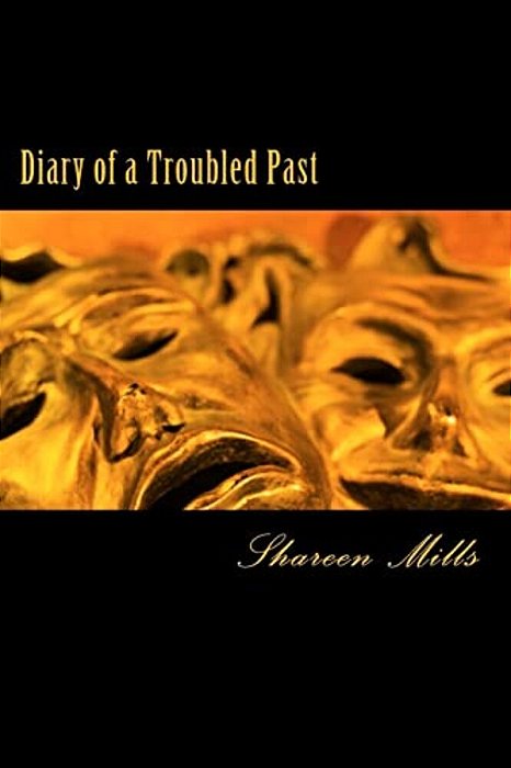 Diary Of A Troubled Past-..