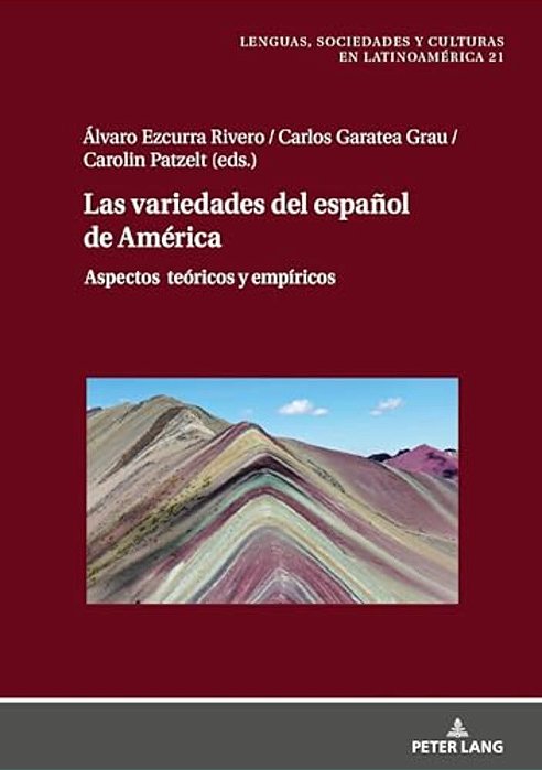 Las Variedades Del Español De América: Aspectos Teóricos Y Empíricos-..