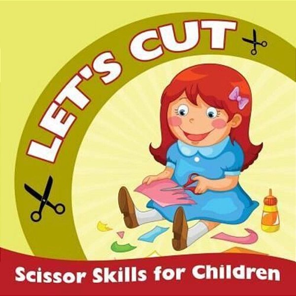 Let's Cut (Scissor Skills For Children)-..