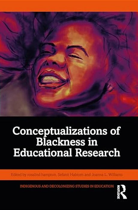 Conceptualizations Of Blackness In Educational Research-..
