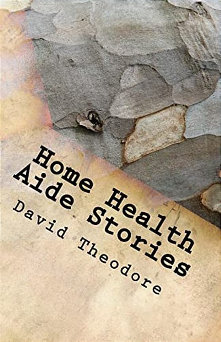 Home Health Aide Stories-..