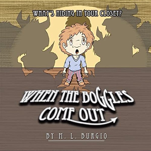 When The Boggles Come Out: What's Hiding In Your Closet?-..