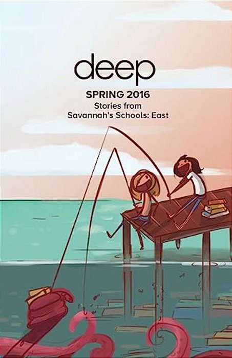 Spring 2016 East: Stories From Savannah's Schools-..