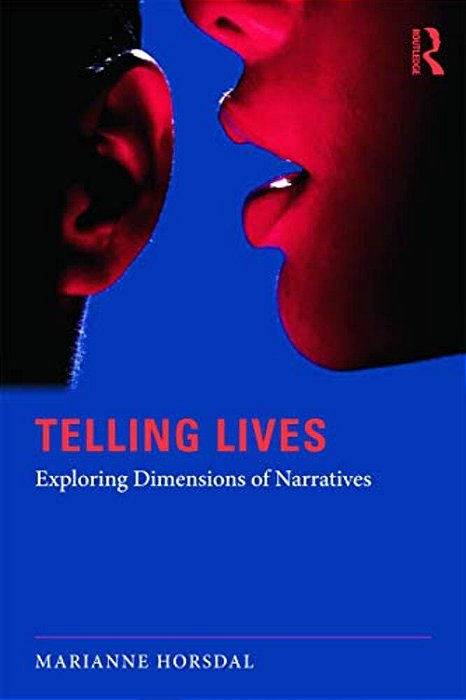 Telling Lives: Exploring Dimensions Of Narratives-..
