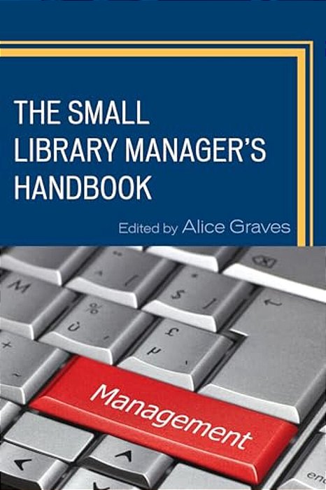 Small Library Manager's Handbook-..