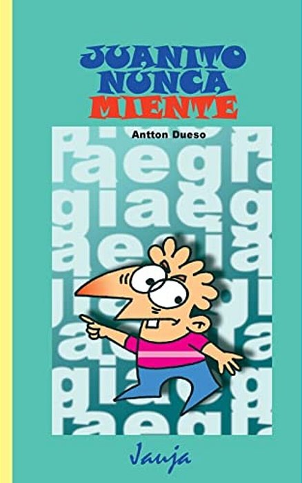 Juanito Nunca Miente-..