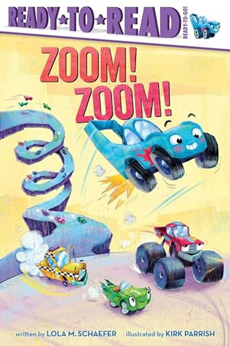 Zoom! Zoom!: Ready-To-read Ready-To-go!-..