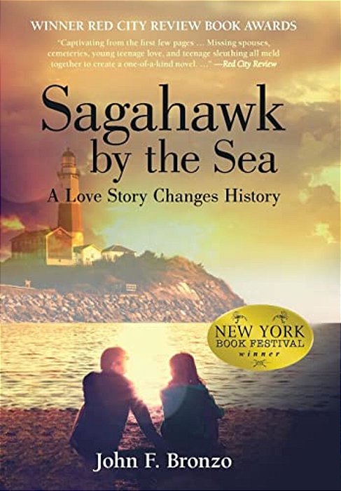 Sagahawk By The Sea: A Love Story Changes History-..