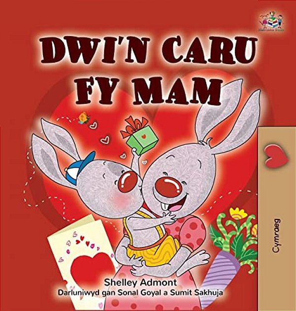 I Love My Mom (Welsh Children's Book)-..