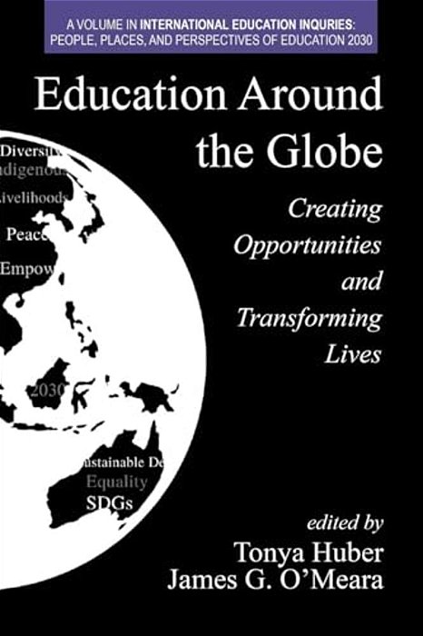 Education Around The Globe: Creating Opportunities And Transforming Lives-..