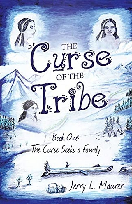 The Curse Of The Tribe: Book One: The Curse Seeks A Family-..