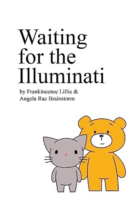 Waiting For The Illuminati-..