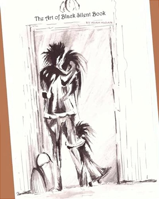 The Art Of Black Silent Book War Story From Ukraine: War Story From Ukraine With Happy End-..