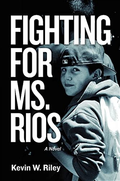 Fighting For Ms. Rios-..