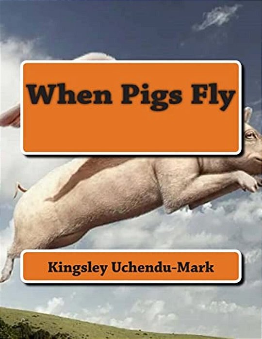 When Pigs Fly-..