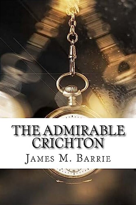 The Admirable Crichton-..