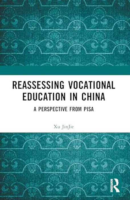 Reassessing Vocational Education In China: A Perspective From Pisa-..