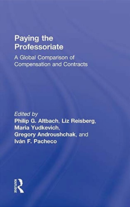 Paying The Professoriate: A Global Comparison Of Compensation And Contracts-..