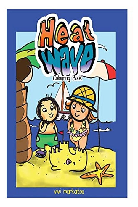 Heat Waves: Colouring Book-..