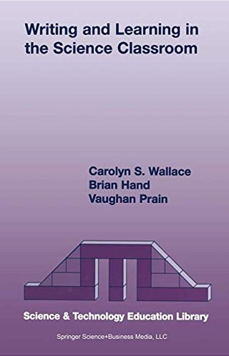 Writing And Learning In The Science Classroom-..