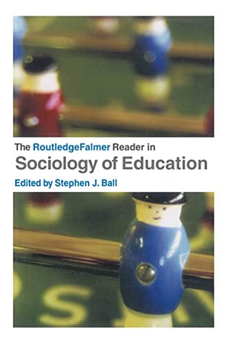 The Routledgefalmer Reader In Sociology Of Education-..
