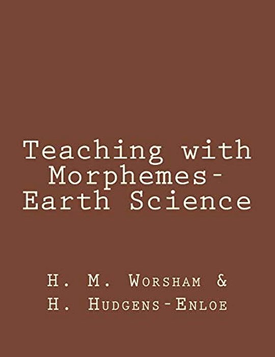 Teaching With Morphemes-Earth Science-..
