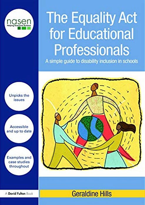 The Equality Act For Educational Professionals: A Simple Guide To Disability Inclusion In Schools-..