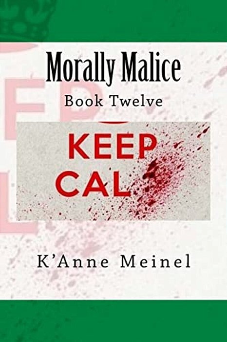 Morally Malice: Book 12-..