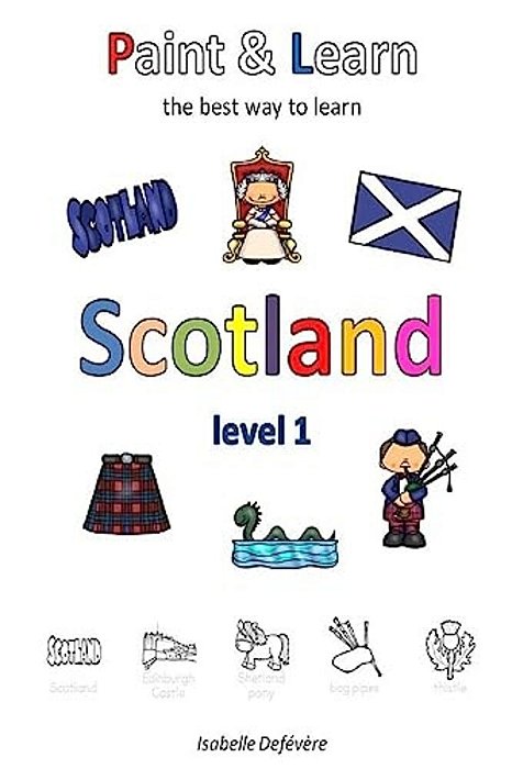 Paint & Learn: Scotland (Level 1)-..