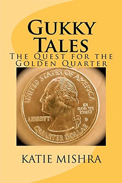 Gukky Tales - The Quest For The Golden Quarter-..