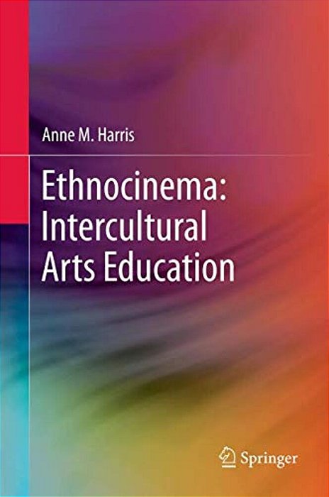 Ethnocinema: Intercultural Arts Education-..