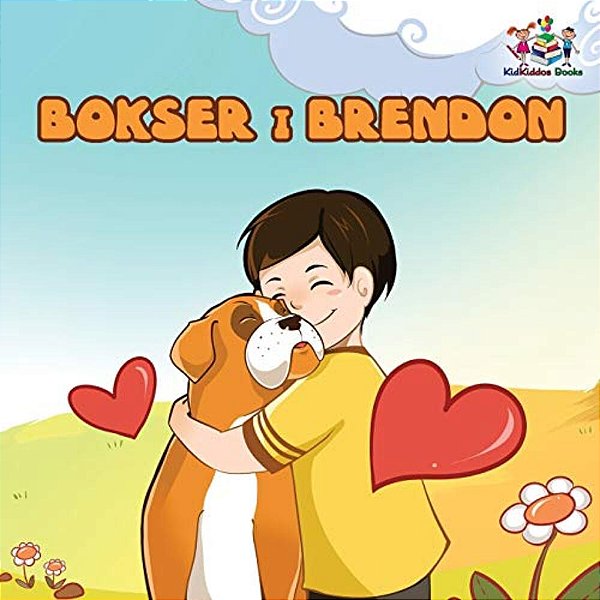 Boxer And Brandon (Serbian Children's Book): Serbian Language Books For Kids-..