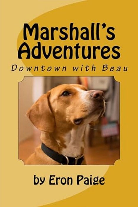 Marshall's Adventures: Downtown With Beau-..