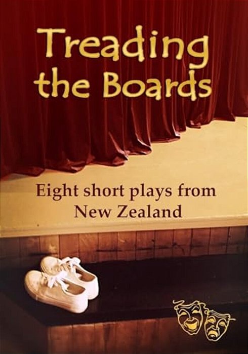 Treading The Boards: Eight Short Plays From New Zealand-..