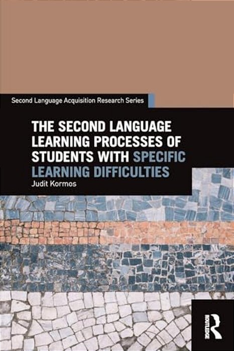 The Second Language Learning Processes Of Students With Specific Learning Difficulties-..