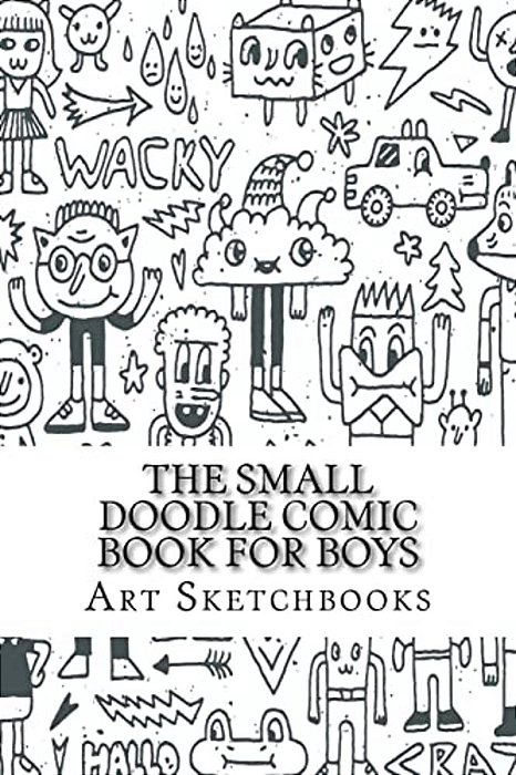 The Small Doodle Comic Book For Boys: Jagged, 6" X 9", 100 Pages-..