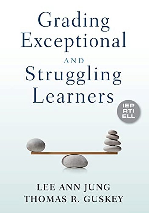 Grading Exceptional And Struggling Learners-..