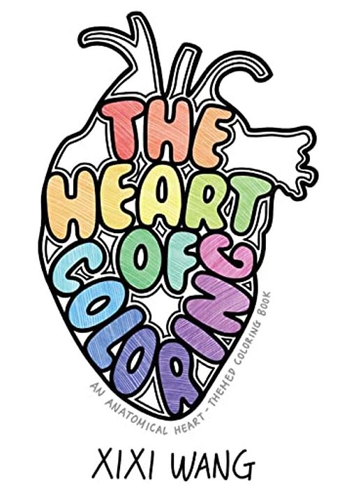 The Heart Of Coloring: An Anatomical Heart-Themed Coloring Book-..