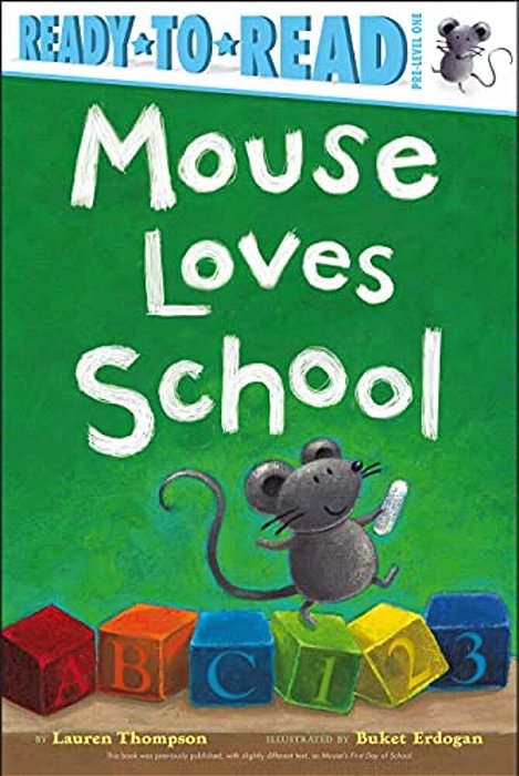 Mouse Loves School: Ready-To-read Pre-Level 1-..