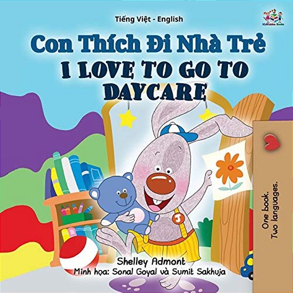I Love To Go To Daycare (Vietnamese English Bilingual Book For Kids)-..