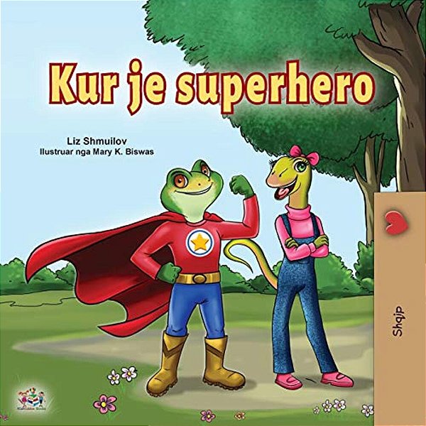 Being A Superhero (Albanian Children's Book)-..