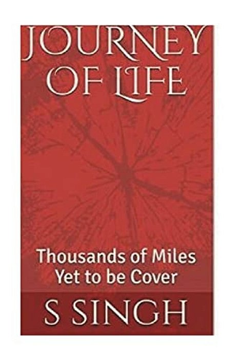 Journey Of Life: Thousand Of Miles Yet To Be Cover-..