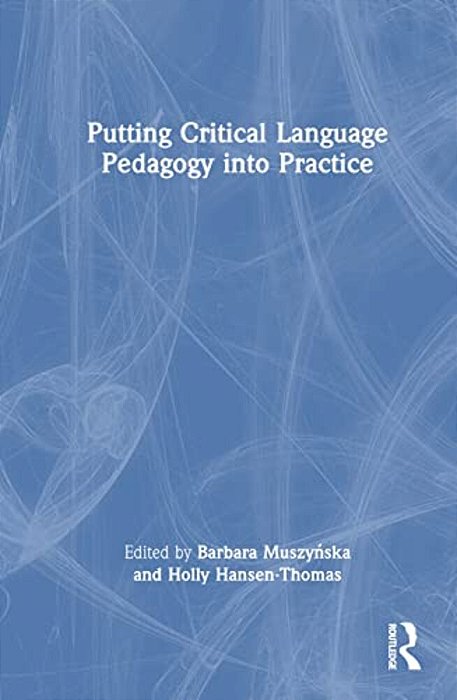 Putting Critical Language Pedagogy Into Practice-..