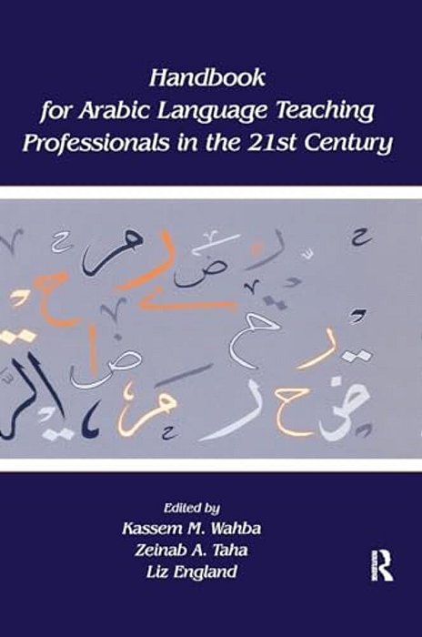 Handbook For Arabic Language Teaching Professionals In The 21St Century-..