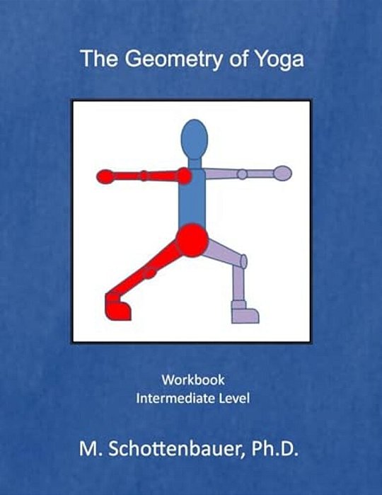 The Geometry Of Yoga: Workbook-..