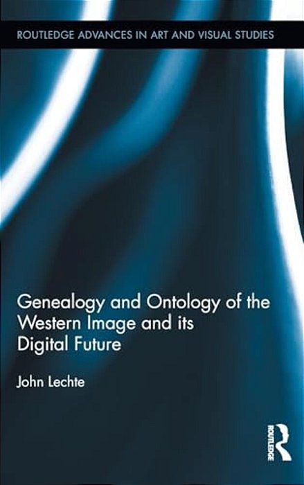 Genealogy And Ontology Of The Western Image And Its Digital Future-..