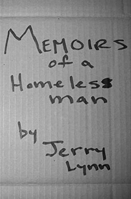 Memoirs Of A Homeless Man-..