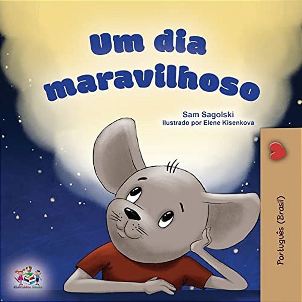 A Wonderful Day (Portuguese Book For Kids -Brazilian)-..